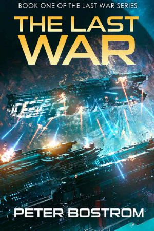 [The Last War 01] • The Last War · Book 1 of the Last War Series (Volume 1)